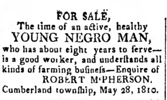 1810 advertisement from Robert McPherson in Cumberland Township, Adams County, to sell an enslaved young Black man.